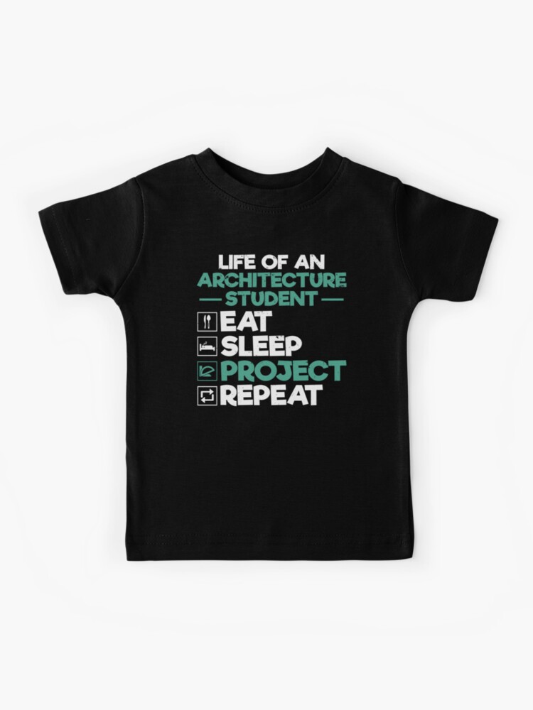 Funny Life Of An Architecture Student T Shirt Funny Life Of An Architecture Student T Shirt