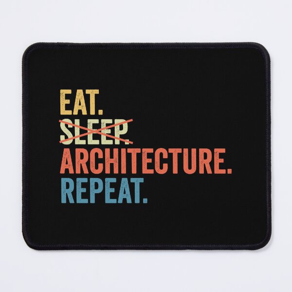 Item preview, Eat No Sleep Architecture Repeat: Architect Student Gift, Architectural Engineering Funny Architect designed and sold by Adexyl.