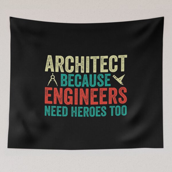 Item preview, Architect Because Engineers Need Heroes Too: Architecture Gift, Architectural Engineering Funny Architect designed and sold by Adexyl.