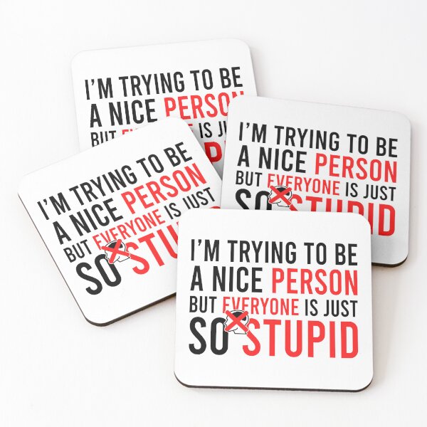 Item preview, i'm trying to be a nice person but everyone is just so stupid designed and sold by Bigilyy.