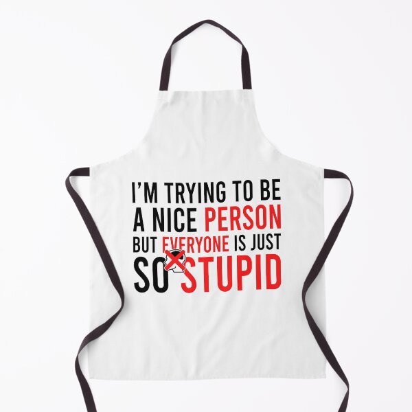 Item preview, i'm trying to be a nice person but everyone is just so stupid designed and sold by Bigilyy.