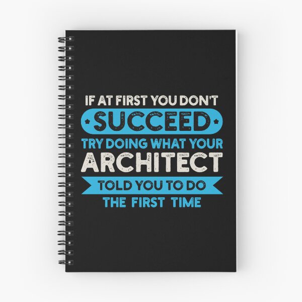 Item preview, If At First You Don't Succeed Try Doing What Your Architect Told You To Do: Architecture Gift, Architectural Engineering Funny Architect designed and sold by Adexyl.