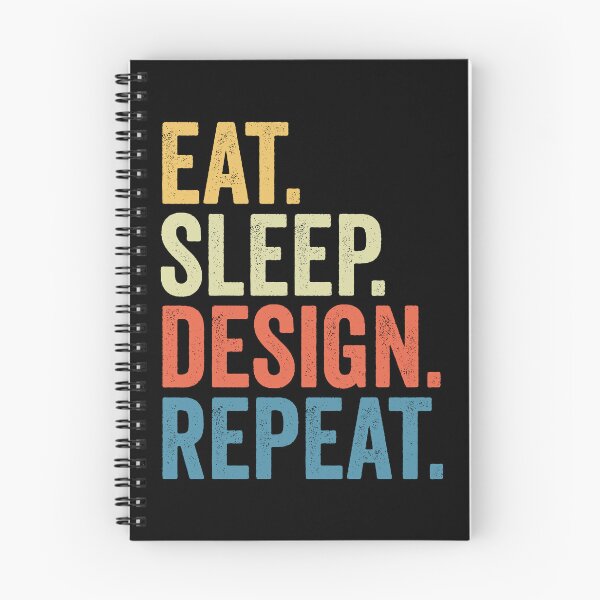 Item preview, Eat Sleep Design Repeat: Graphic Designer, Interior Funny Architect designed and sold by Adexyl.