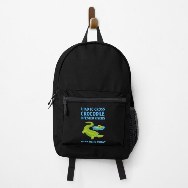 Item preview, I had to cross crocodile infested rivers to be here today designed and sold by FunnyFactDesign.