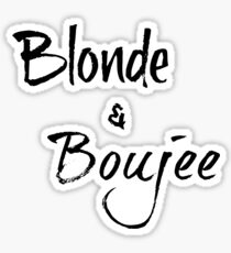 Blonde & Boujee Sticker