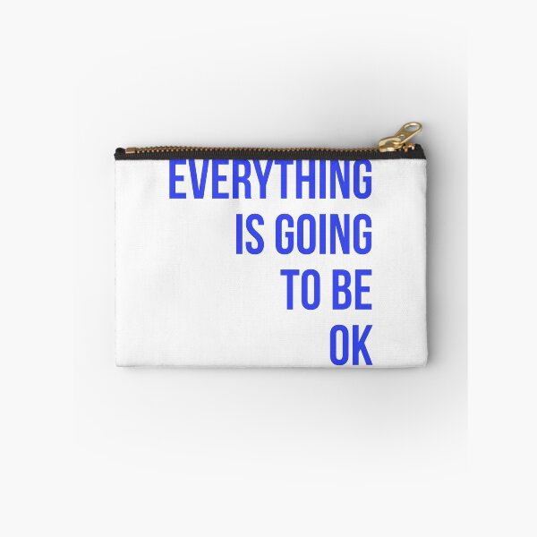 Item preview, Everything Is Going To Be Ok designed and sold by williamhenry.