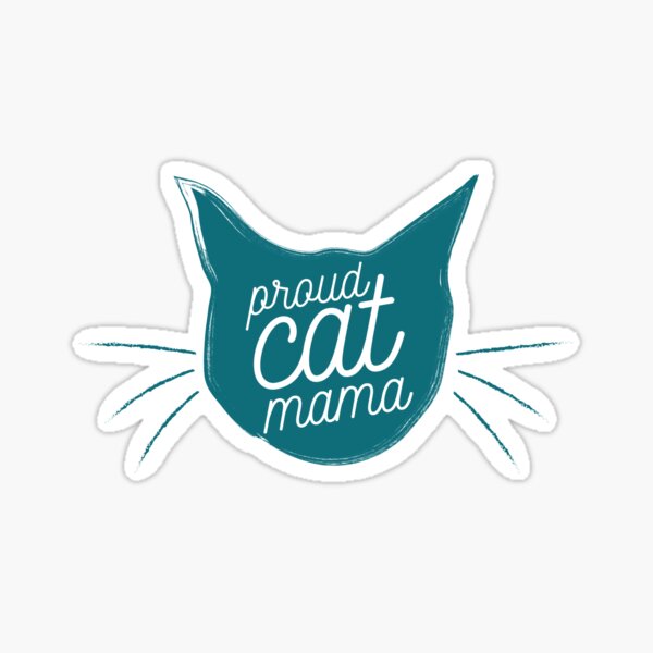 Proud Cat Mama - Now in Turquoise! Sticker