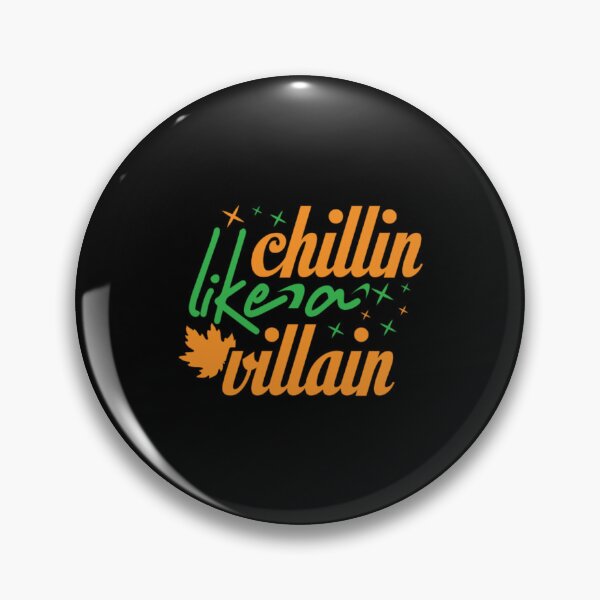 Item preview, Chillin Like A Villain - Halloween  designed and sold by ImagesDesigns.