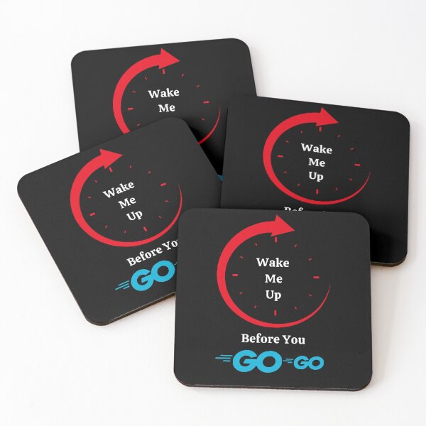 Item preview, Wake Me Up Before You Go Go - Funny And Cute Quote designed and sold by Designspot2020.