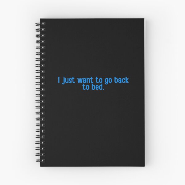 Item preview, I Just Want To Go Back To Bed  designed and sold by ChiweenieHobbit.