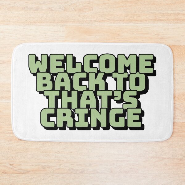 Item preview, Welcome Back To That's Cringe designed and sold by mishofmash.