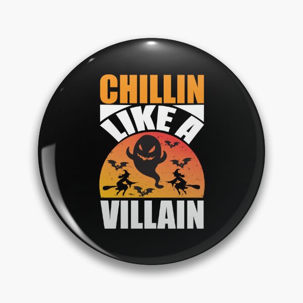 Item preview,  Chillin Like A Villain - Halloween  designed and sold by ImagesDesigns.