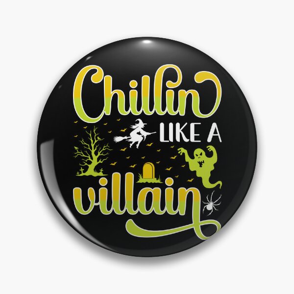 Item preview,  Chillin Like A Villain - Halloween  designed and sold by ImagesDesigns.