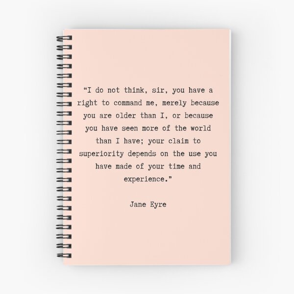 Item preview, Jane Eyre Quote, I do not think, sir, you have the right to command me designed and sold by Persephone & Co..