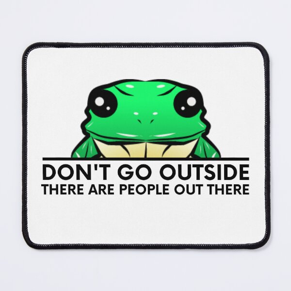 Item preview, Don't go outside there are people out there designed and sold by Light79.
