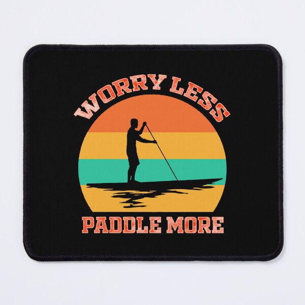 Item preview, Worry Less Paddle More designed and sold by GURYOUHOOD.
