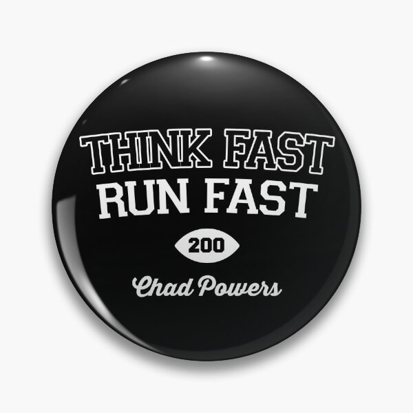 Item preview, Think Fast, Run Fast - Chad Powers 200 Funny American Football designed and sold by fusedtees.