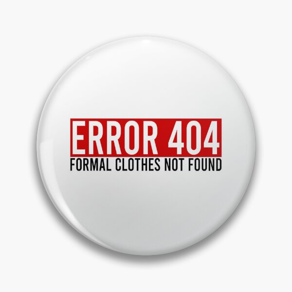 Item preview, Error 404 formal clothes not found designed and sold by Bigilyy.