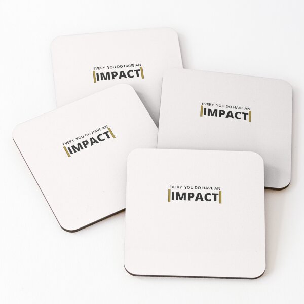 Item preview,  Every You Do Have An Impact. designed and sold by Ayashopp.