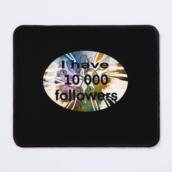 Item preview,  I have 10 000 followers 2 designed and sold by Svetlana  Horvat.