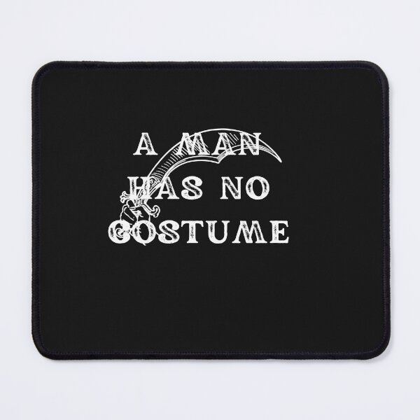 Item preview, A Man Has No Costume Essential T-Shirt designed and sold by FRANI-ART.