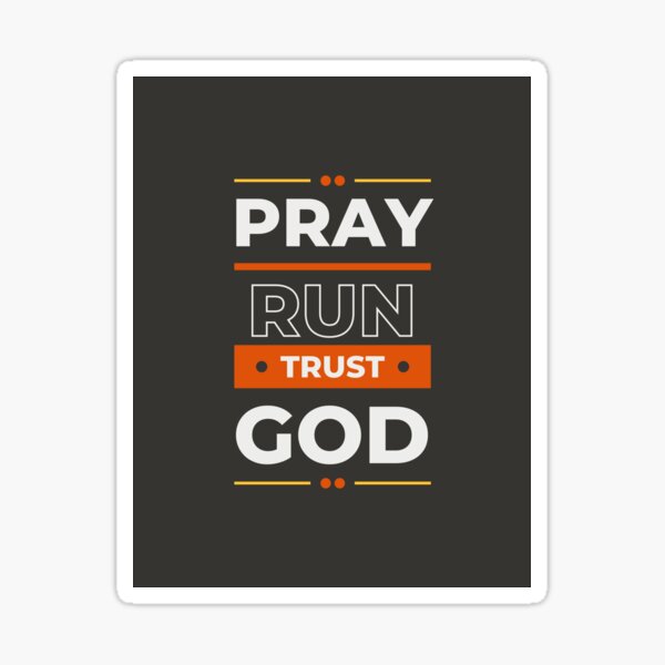 Item preview, Pray Run Trust God designed and sold by ISBrunning.