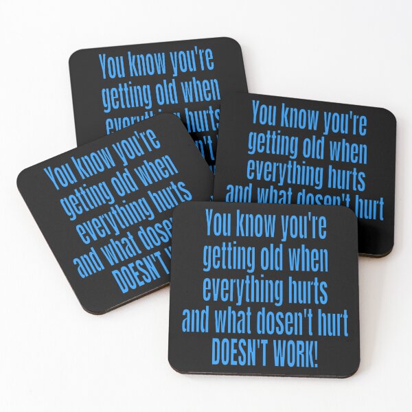 Item preview, Funny Sarcastic Saying You Know Your Getting Old When Everything Hurts designed and sold by fantasticdesign.
