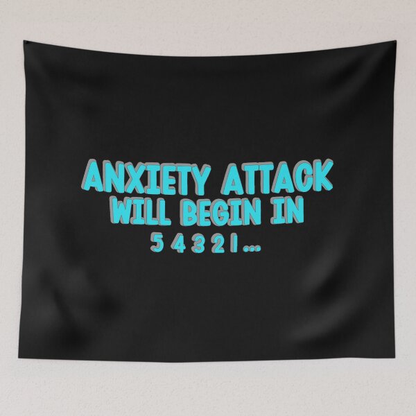 Item preview, ANXIETY ATTACK WILL BEGIN IN designed and sold by JASCKSHIRTS.