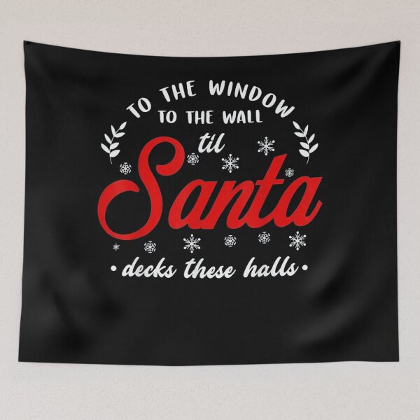 Item preview, Til Santa Decks These Halls designed and sold by womhforney.