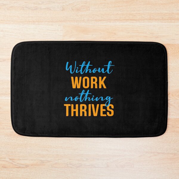 Item preview, Without Work Nothing Thrives, motivational quote, gift idea for birthday designed and sold by InnaPo ⭐⭐⭐⭐⭐.