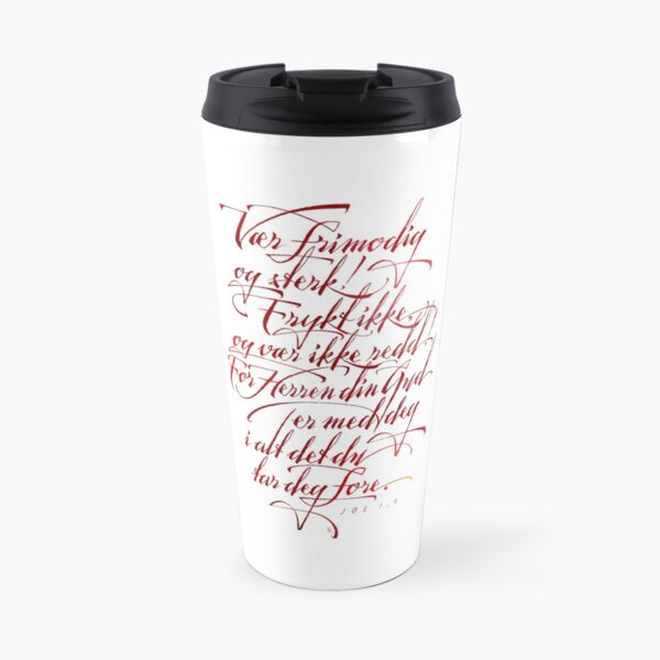 Vær frimodig og sterk Travel Mug