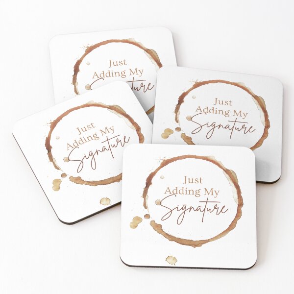 Item preview, MerchHaus - Coffee Lovers I Coffee Stains I Caffeine I Just Adding My Signature Design designed and sold by MerchHaus.