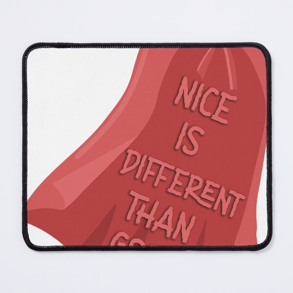 Item preview, Nice is Different Than Good designed and sold by KristyBDesigns.