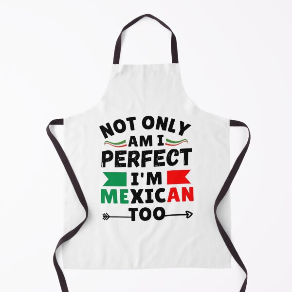 Item preview, Not Only Am I Perfect I'm mexican too mexican friends gift designed and sold by MouDantArts.