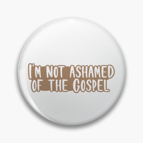 Item preview, I'm Not Ashamed Of The Gospel designed and sold by beckahbrooks.