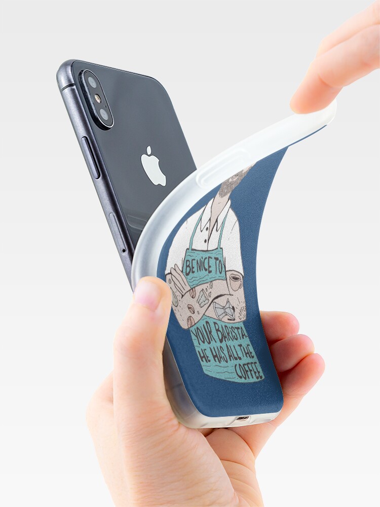 Alternate view of Be Nice To Your Barista iPhone Case & Cover