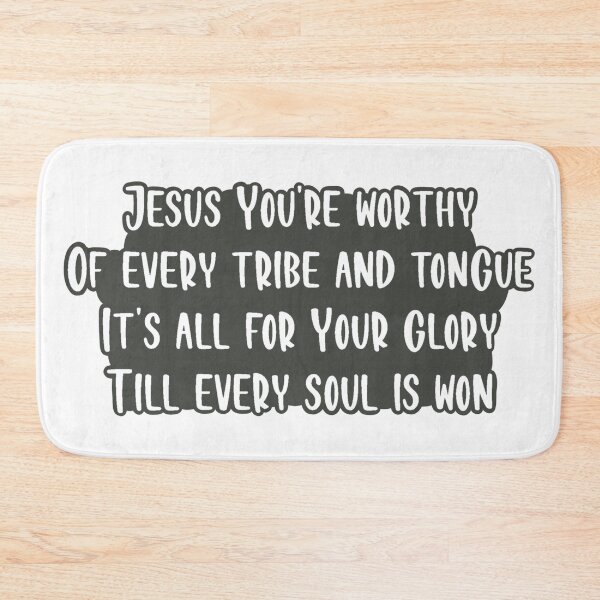 Item preview, Jesus You're Worthy Of Every Tribe And Tongue designed and sold by beckahbrooks.