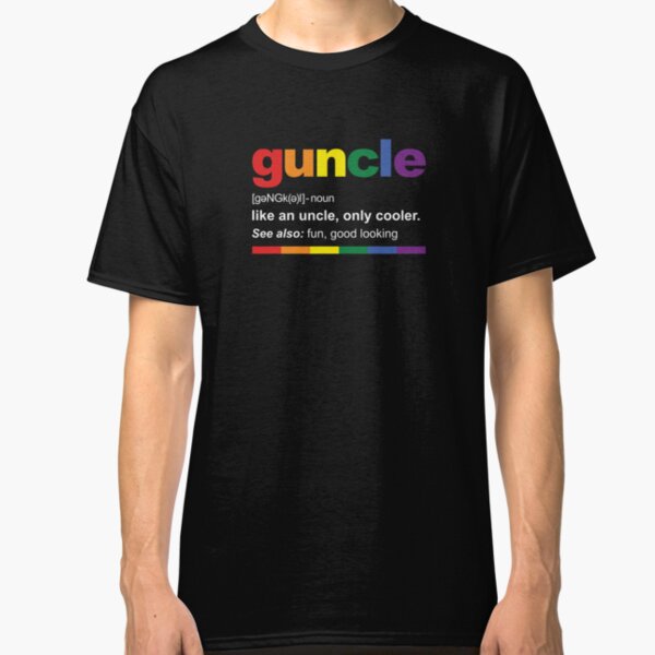 Guncle Definition Funny Gift for Gay Uncle Classic T-Shirt.
