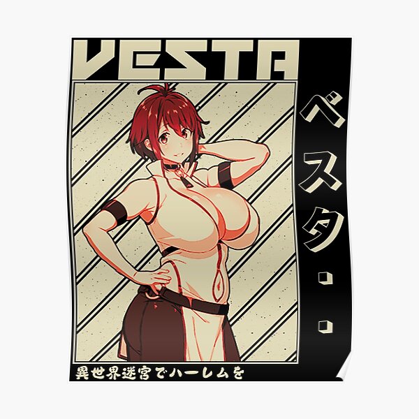 Vesta ベスタ Isekai Meikyuu De Harem Wo Poster for Sale by B love