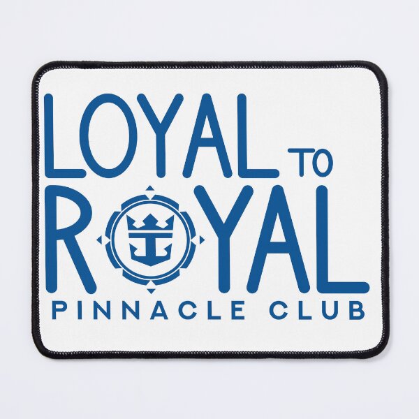 Item preview, Loyal to Royal Pinnacle Club designed and sold by HunSpen.