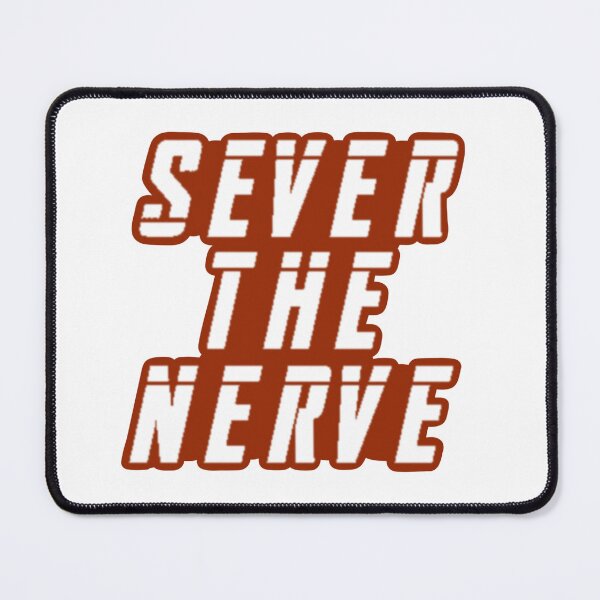 Item preview, Sever The Nerve designed and sold by beckahbrooks.
