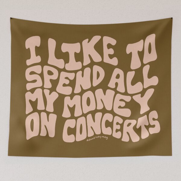 Item preview, I Spend All My Money on Concerts designed and sold by doodlebymeg.