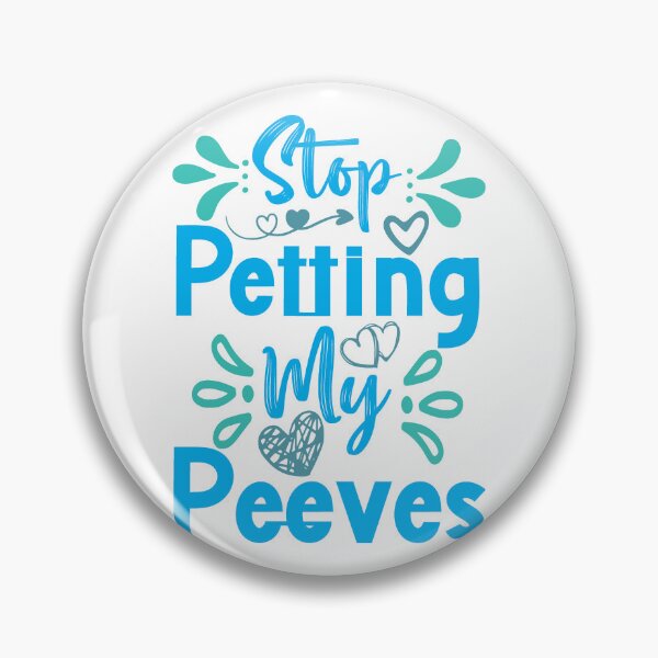 Item preview, Stop petting my peeves designed and sold by daijugrafx.