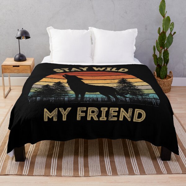 Item preview, Stay Wild My Friend Wolf designed and sold by MtValleyDesign.