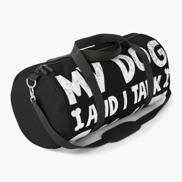 Item preview, My Dog & I Talk Shit About You  Funny Gift for Dog Dad designed and sold by Simeon	 Dorelus.