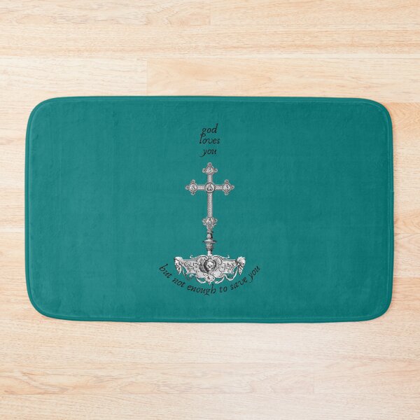 Item preview, god loves you but not enough to save you   designed and sold by RosellaToby.