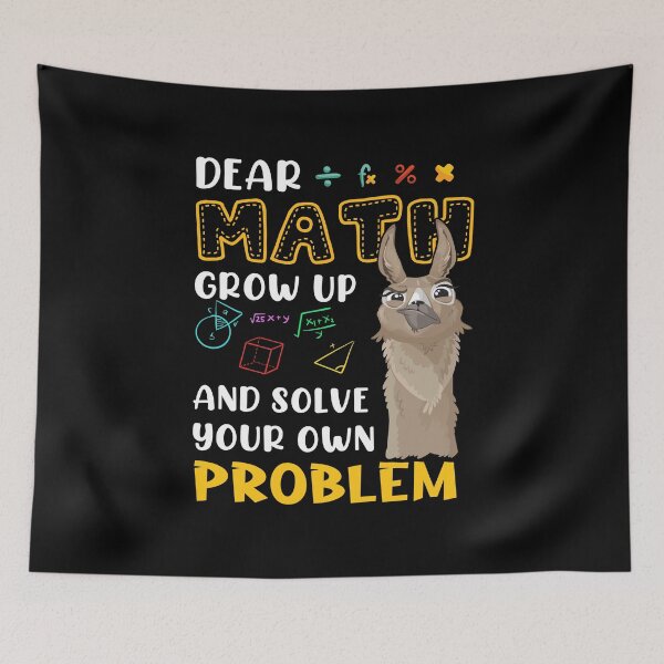 Item preview, Dear Math Grow Up And Solve Your Own Problem designed and sold by vertzzeh1.