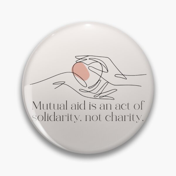 Item preview, Mutual aid is an act of solidarity, not charity  designed and sold by oemgee-art.