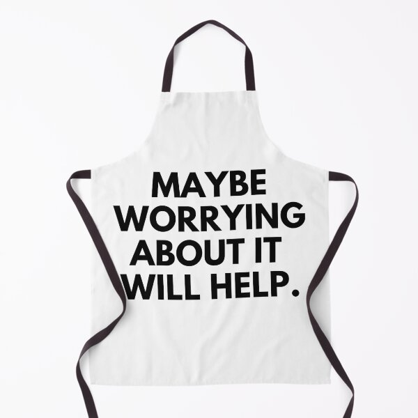 Item preview, Maybe worrying about it will help designed and sold by cutenevil.