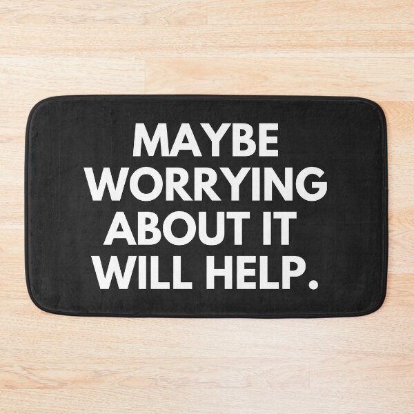 Item preview, Maybe worrying about it will help designed and sold by cutenevil.